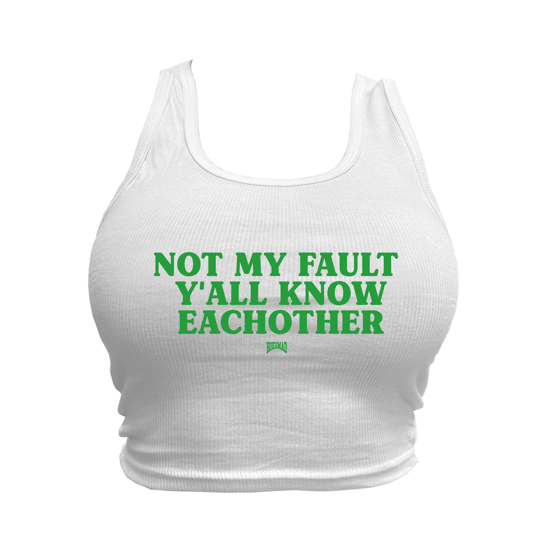 NOT MY FAULT CROPPED TANK - WHITE