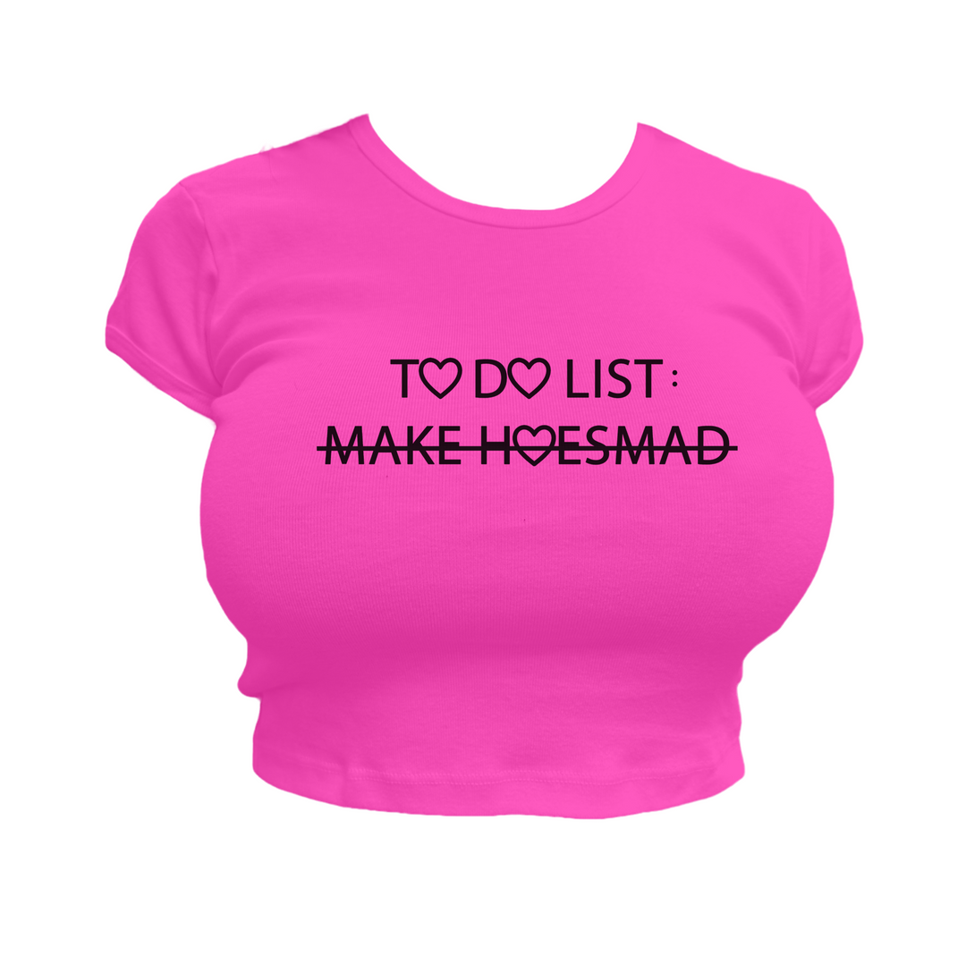 Hoes Mad To Do List Baby Tee