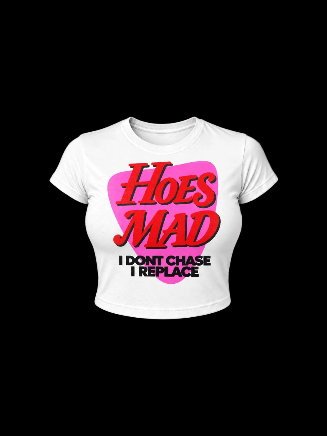 I Dont Chase I Replace (white)