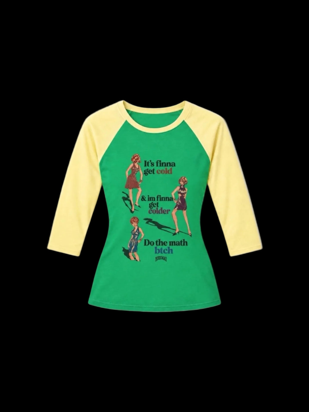 Hoesmad Its Finna Get Cold Baseball Tee (green/yellow)
