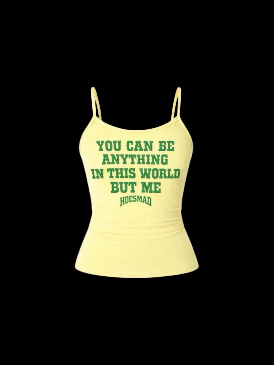 You Can Be Anything In This World Spaghetti Tank (Yellow)