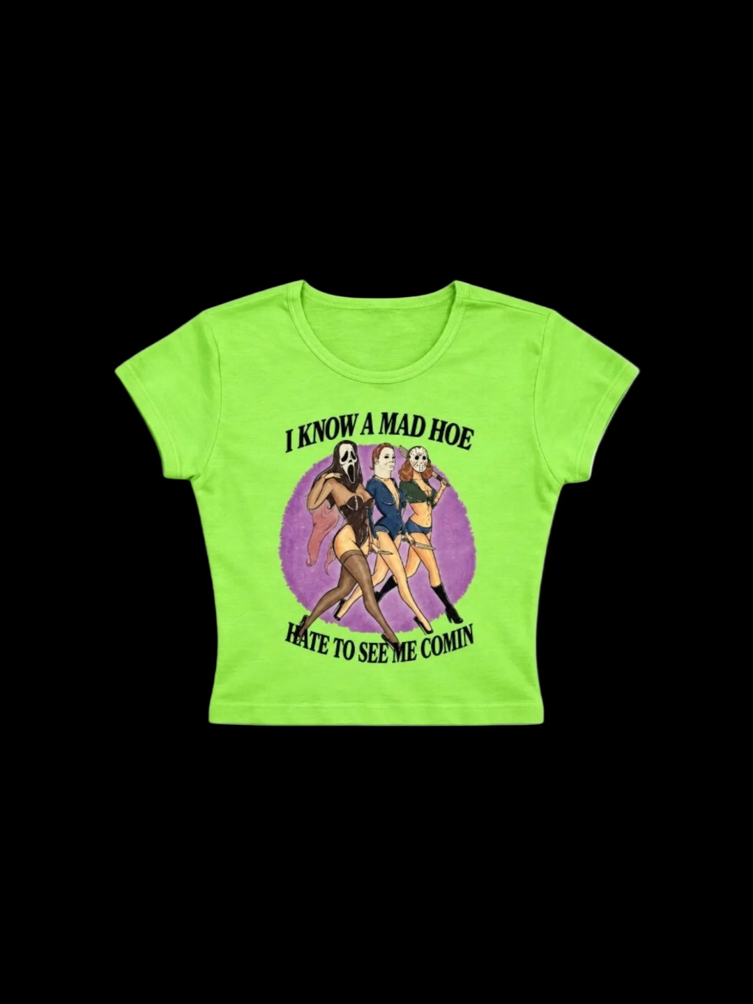Hoesmad Hate To See Me Comin Babytee (lime green)