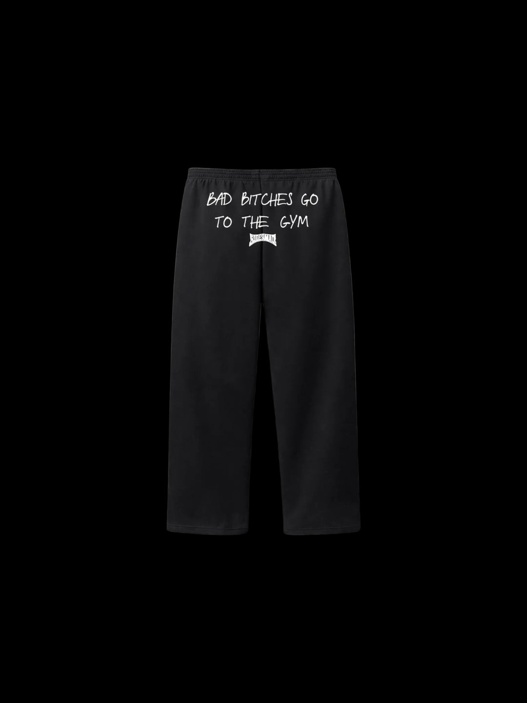 Bad B*tches Go To The Gym Sweatpants (Black/White)