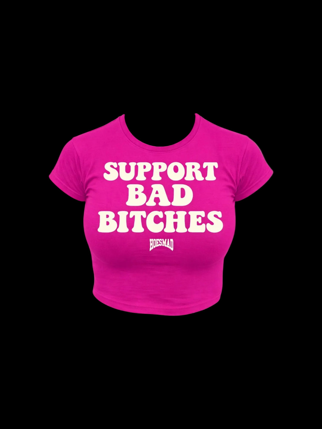 Support Bad Bitches (Fuchsia/Off White)