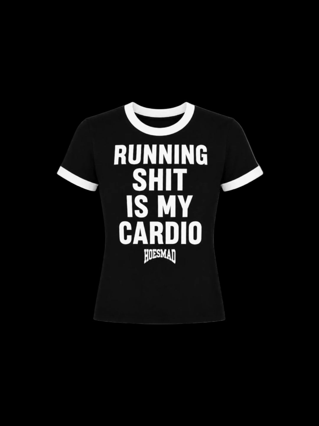 Running Shit Is My Cardio Poly Tee (black/white)
