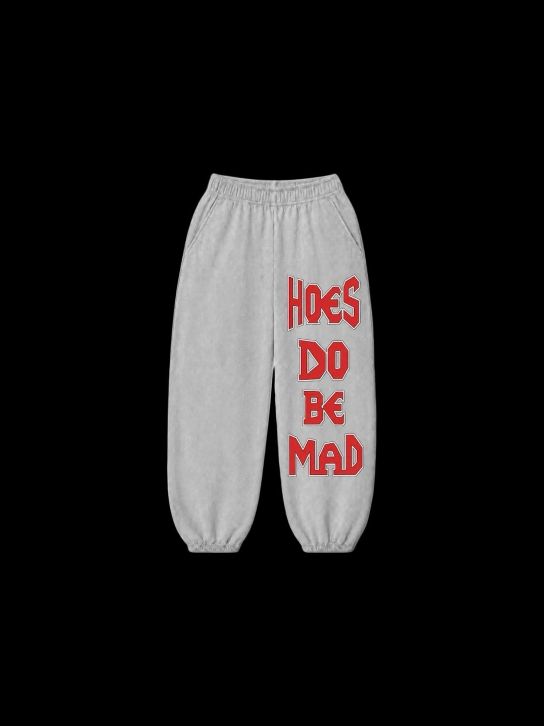 Hoes Do Be Mad Sweatpants (Heather Grey)