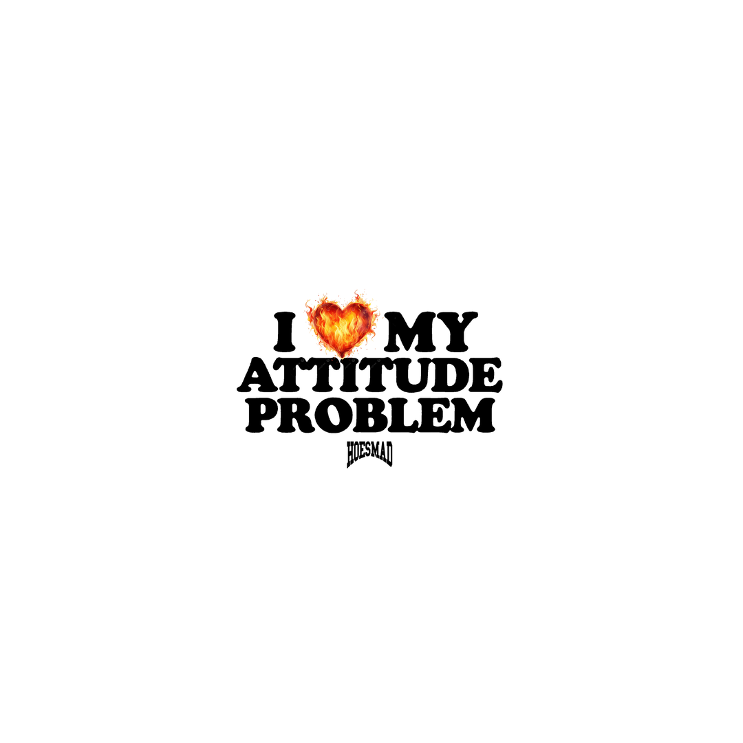 Hoesmad (I Love My Attitude Problem) Babytee
