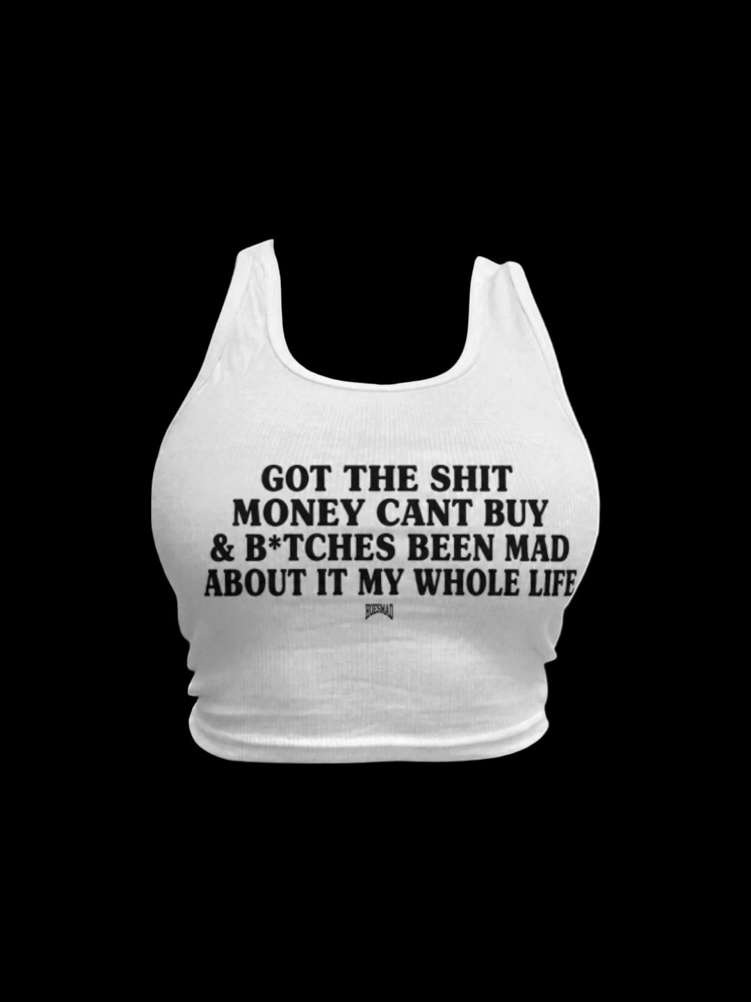 Got The Sh*t Money Cant Buy Tanktop (white/black)