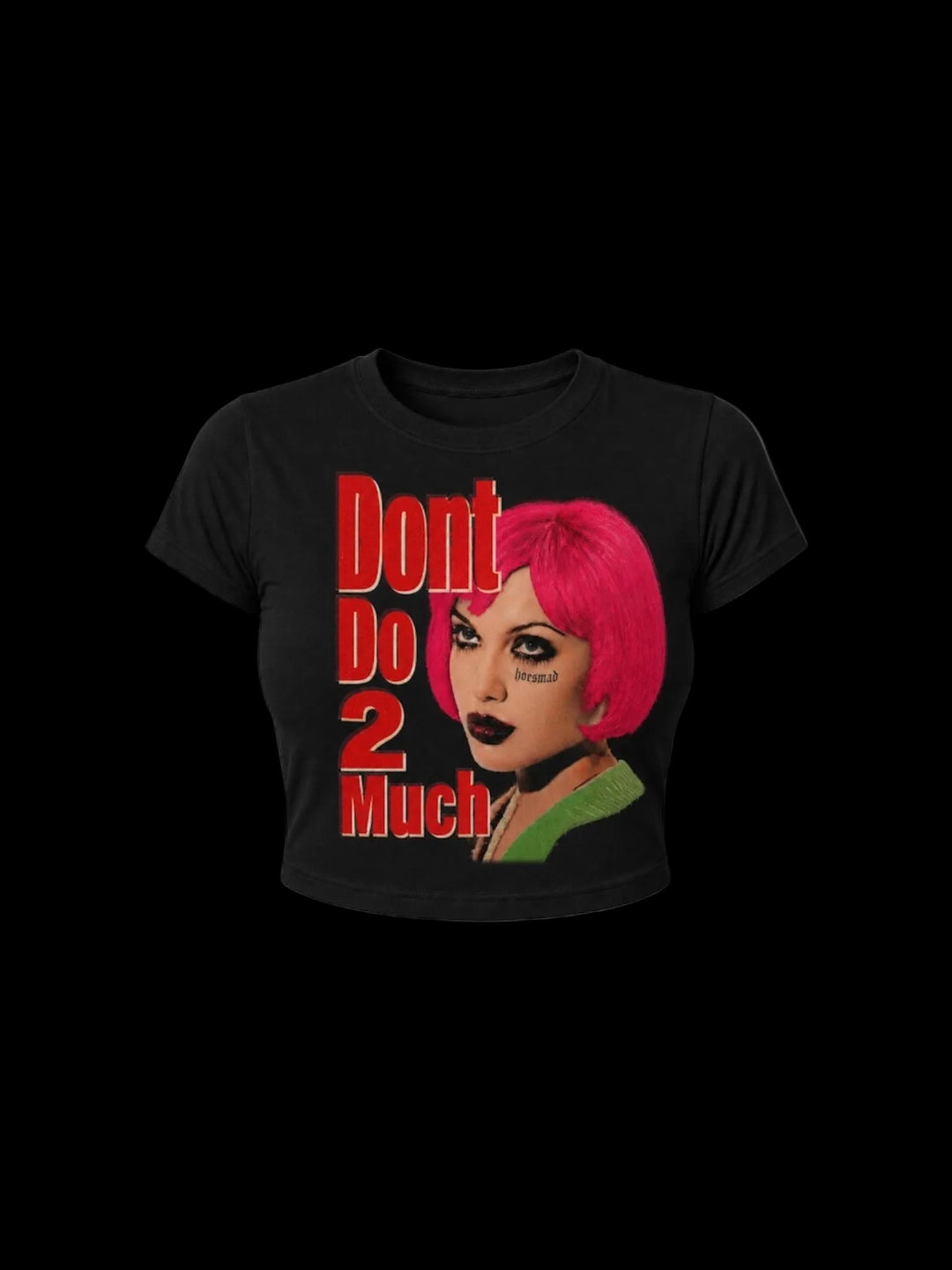 Dont Do 2 Much Babytee (black)