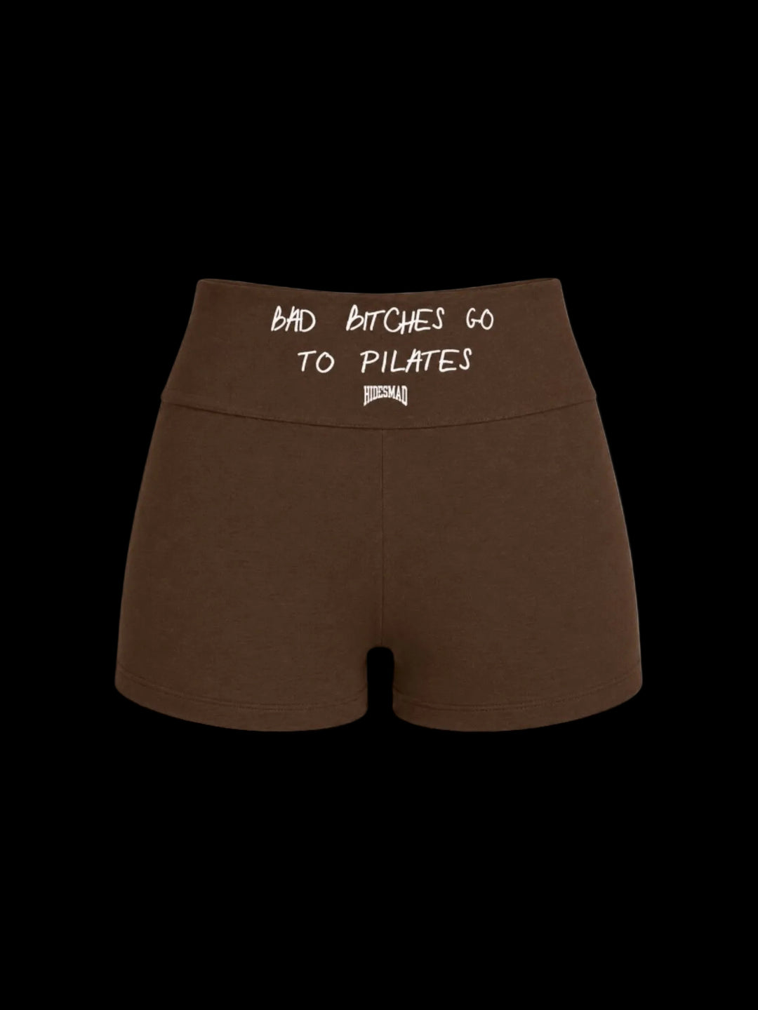 Bad B*tches Go To Pilates Shorts (Brown)