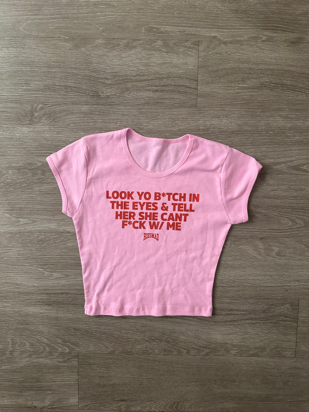 Cant F**k Wit Me Babytee (pink)