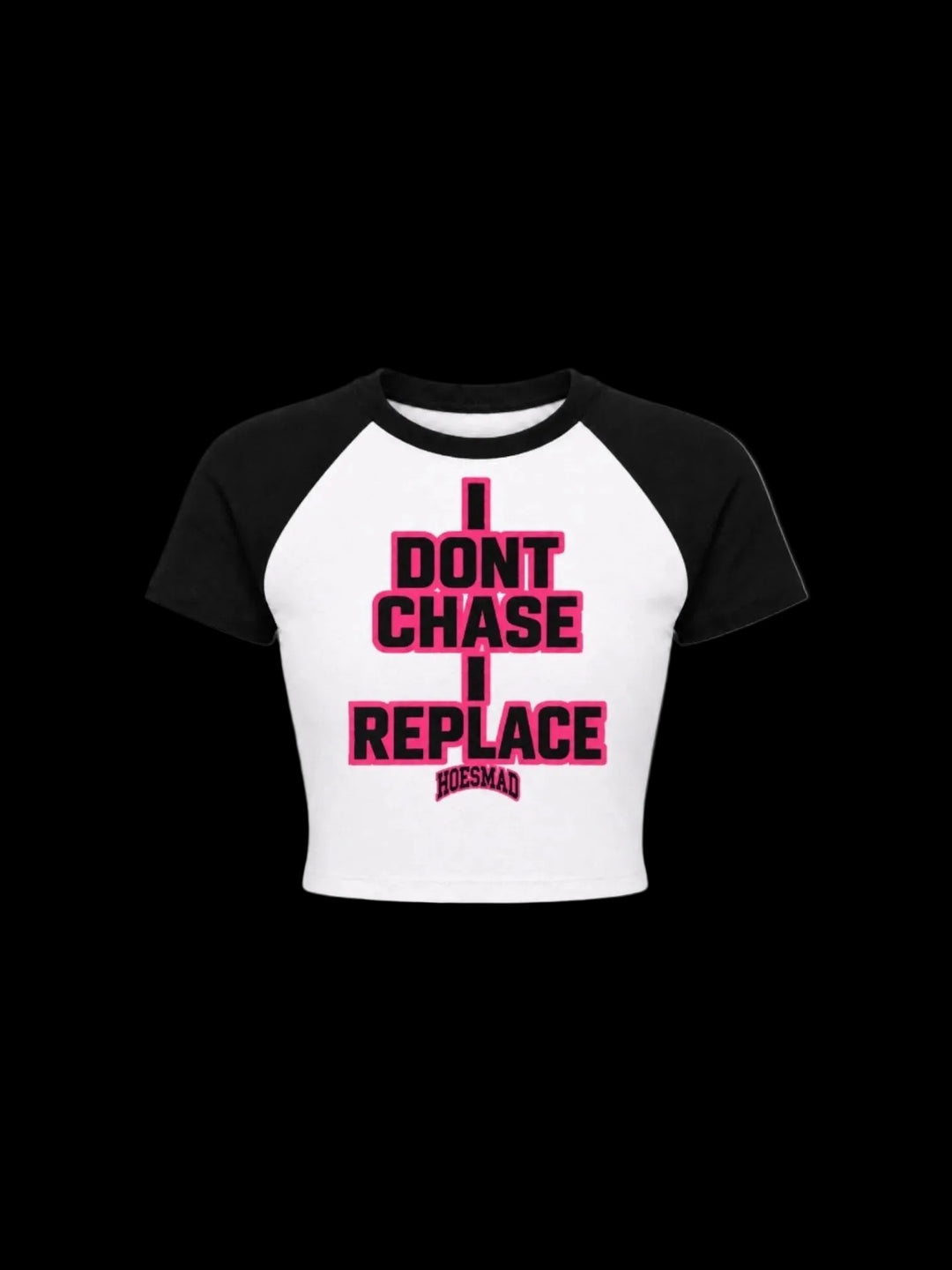 I Dont Chase I Replace Babytee (Black/White)