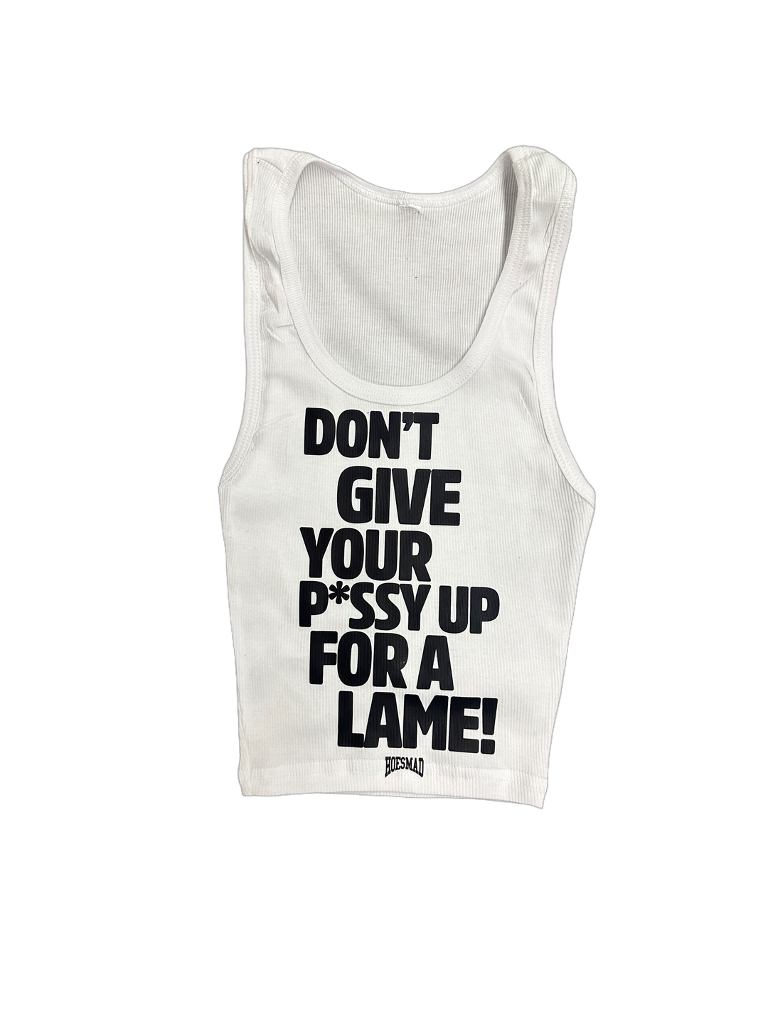 Dont Give Your P*ssy Up Tank (black)