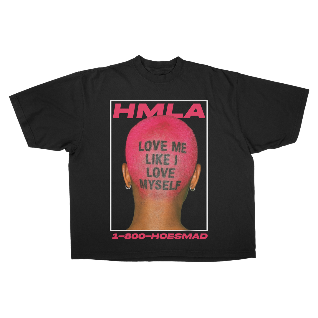 Hoes Mad Love Myself Tee