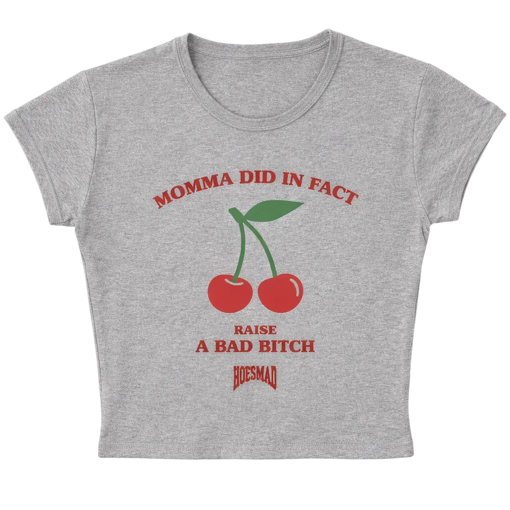 Momma Did In Fact Raise A Bad Bitch Babytee (heather grey)