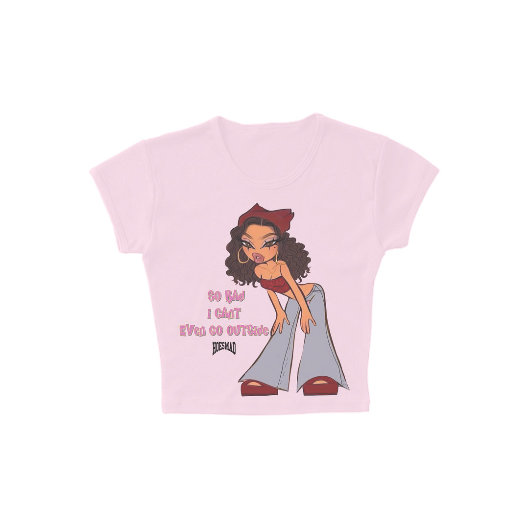 So Bad I cant Even Go Outside Babytee (Pink)