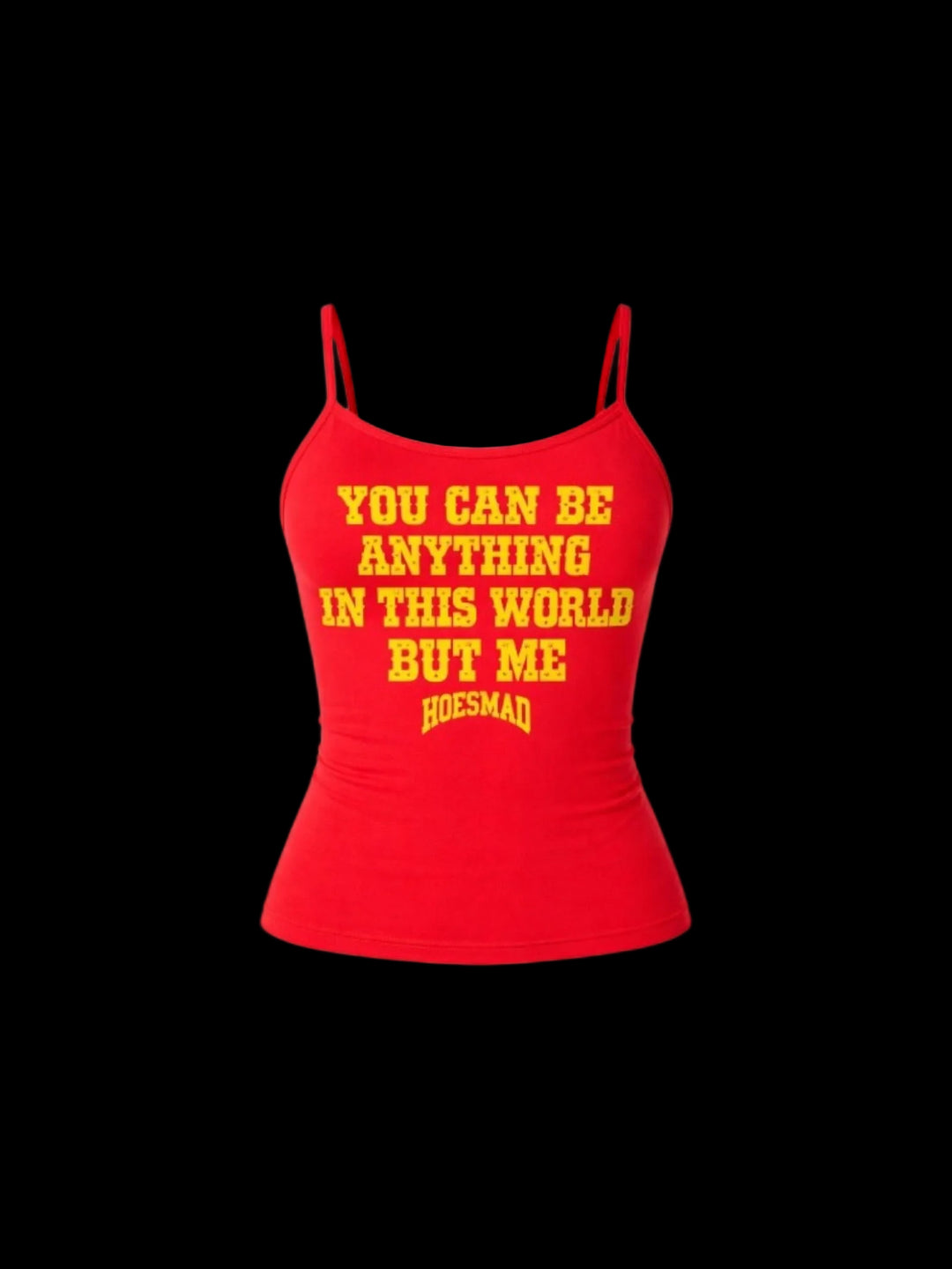 You Can Be Anything In This World Spaghetti Tank (Red)