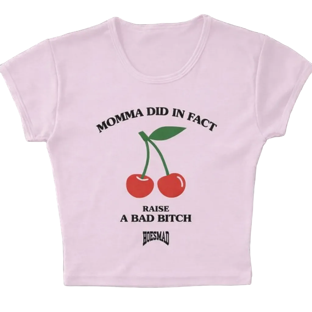 Momma Did In Fact Raise A Bad Bitch (Pink)