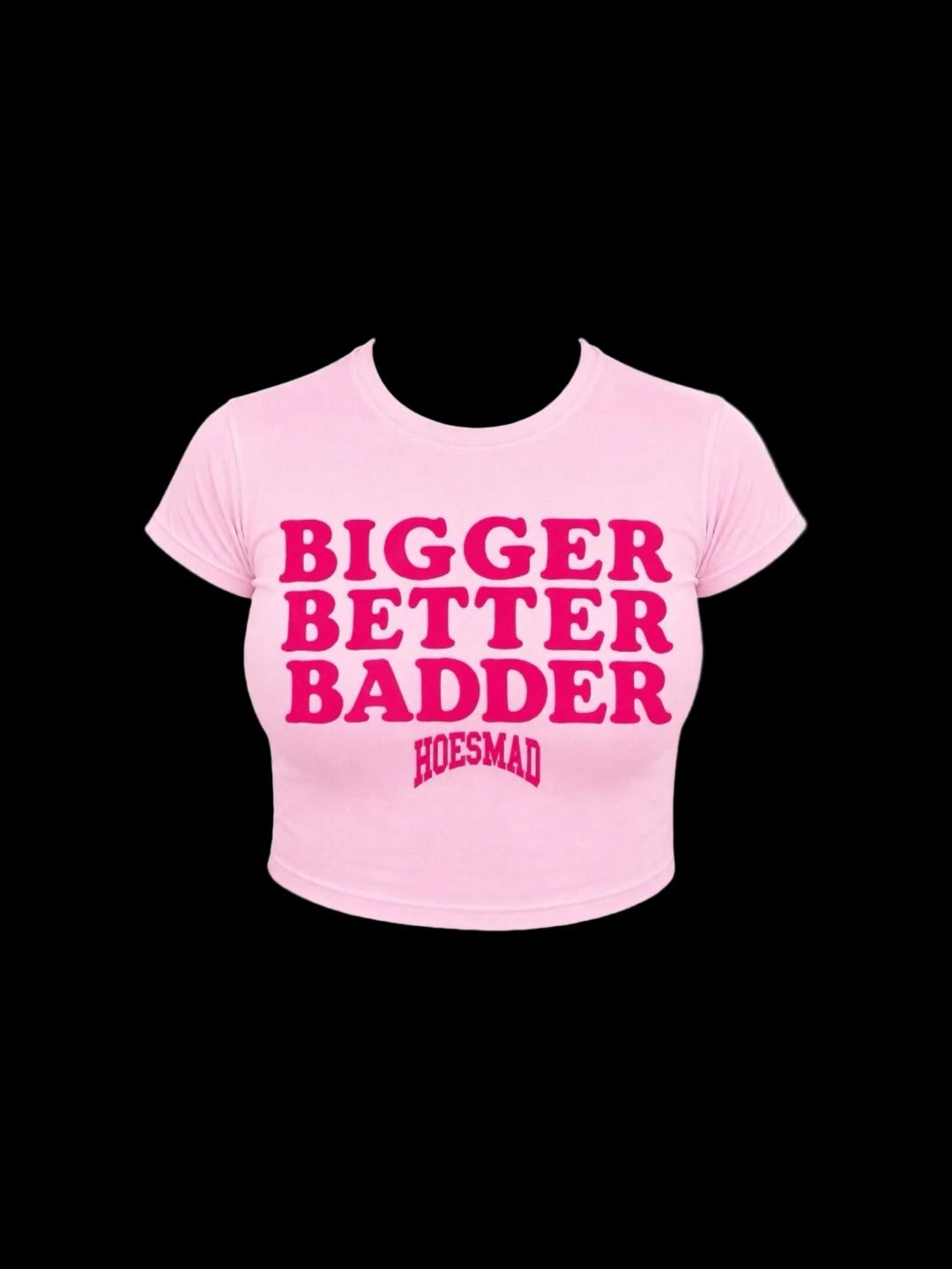 Bigger Better Badder Babytee (Light Pink)