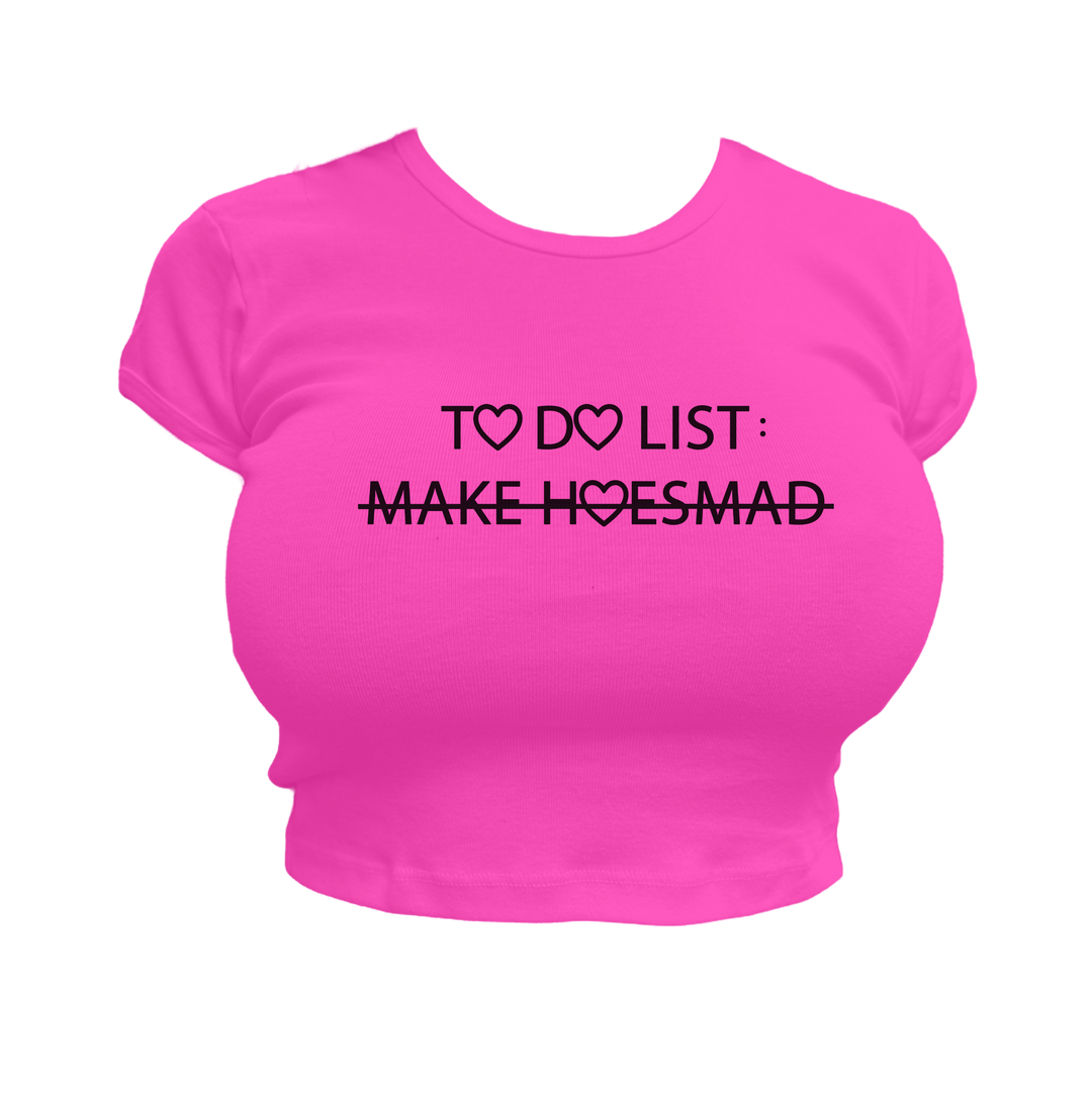 Hoes Mad To Do List Baby Tee