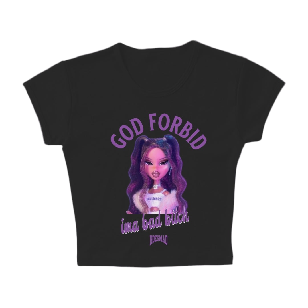 God Forbid Ima Bad B*tch (Black)