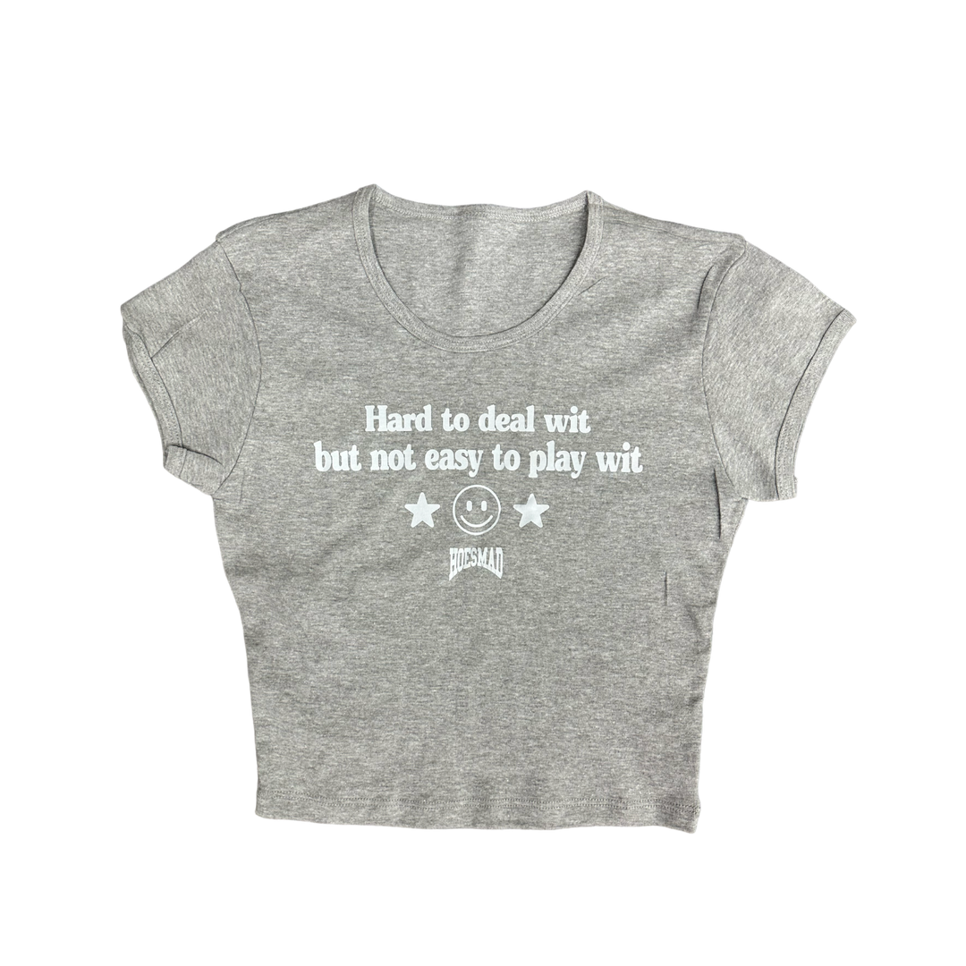 HARD TO DEAL WIT HOESMAD BABY TEE - HEATHER GREY (WHITE)