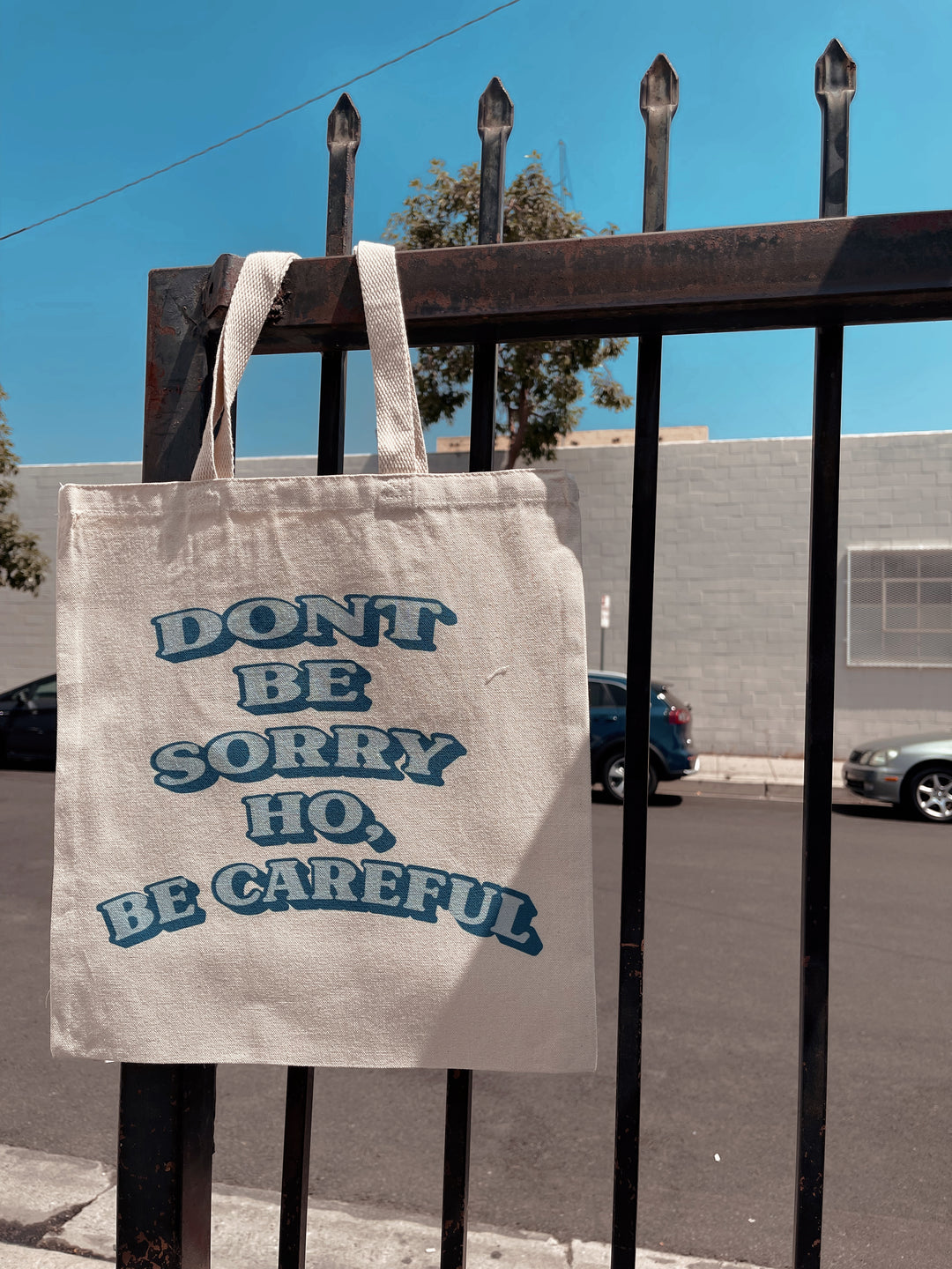 Don't Be Sorry Ho, Be Careful Tote Bag (blue edition)